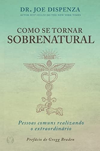 COMO SE TORNAR SOBRENATURAL - 9786550470517
