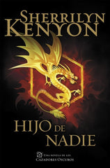 HIJO DE NADIE CAZADORES OSCUROS 24 | Kenyon,sherrilyn | 9788401015489 (Plaza & janes)