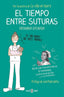 TIEMPO ENTRE SUTURAS,EL | ENFERMERA SATURADA | PLAZA & JANES | 9788401015878