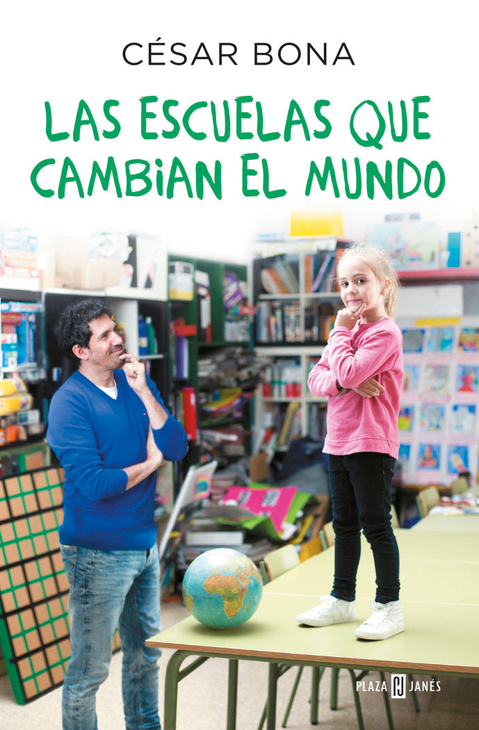 ESCUELAS QUE CAMBIAN EL MUNDO,LAS | BONA,CESAR | PLAZA & JANES | 9788401017490 Imagen principal del producto