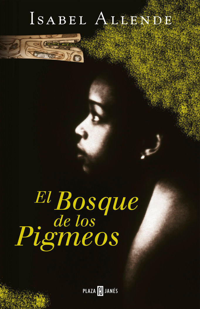 BOSQUE DE LOS PIGMEOS,EL | Isabel Allende | 9788401020629 (Plaza & janes)