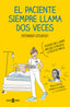 PACIENTE SIEMPRE LLAMA DOS VECESEL - 9788401021305
