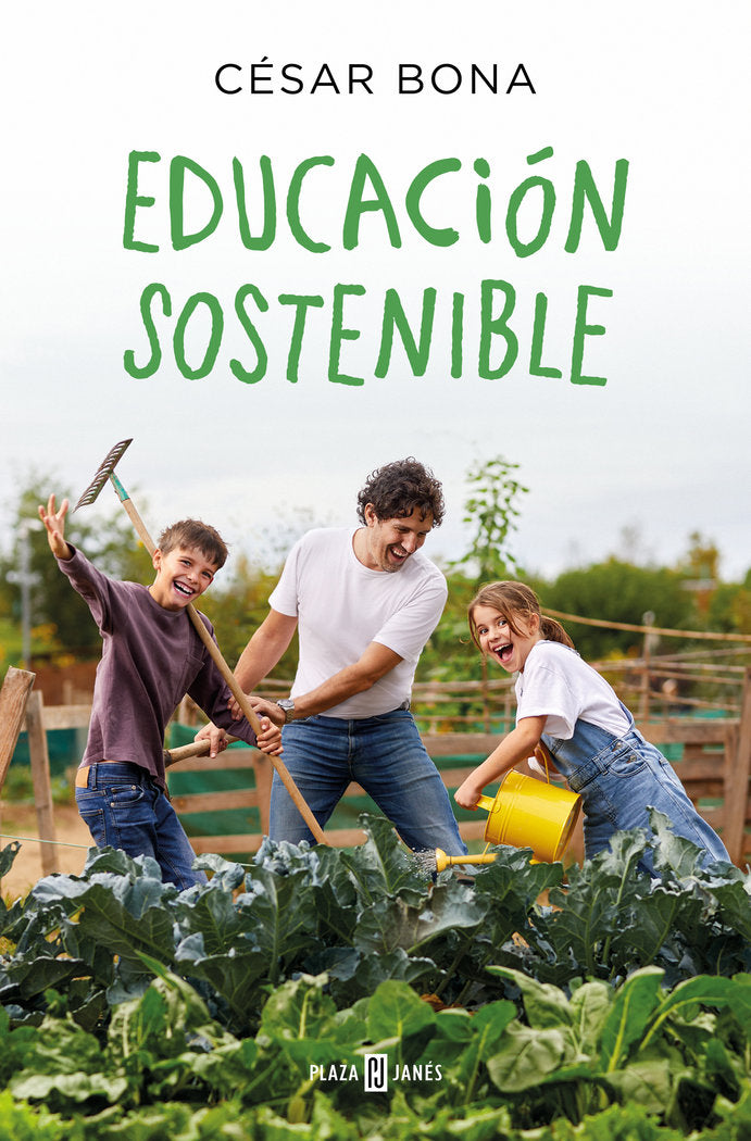 EDUCACION SOSTENIBLE | CESAR BONA | PLAZA & JANES | 9788401029493