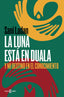 LA LUNA ESTA EN DUALA - 9788401031175