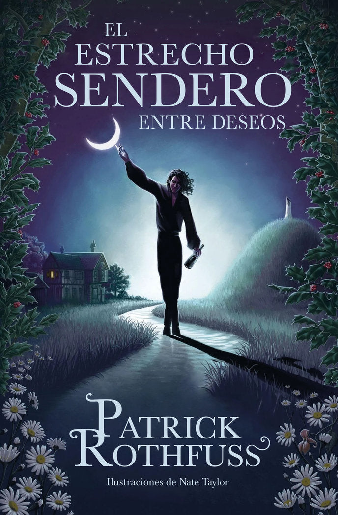 EL ESTRECHO SENDERO ENTRE DESEOS | Patrick Rothfuss | 9788401032974 (Plaza & janes)