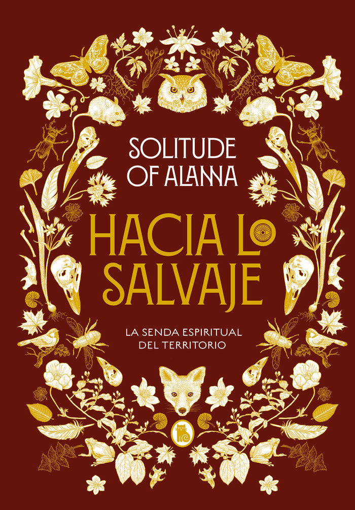 HACIA LO SALVAJE I Solitude Of Alanna I Bruguera I 9788402425140