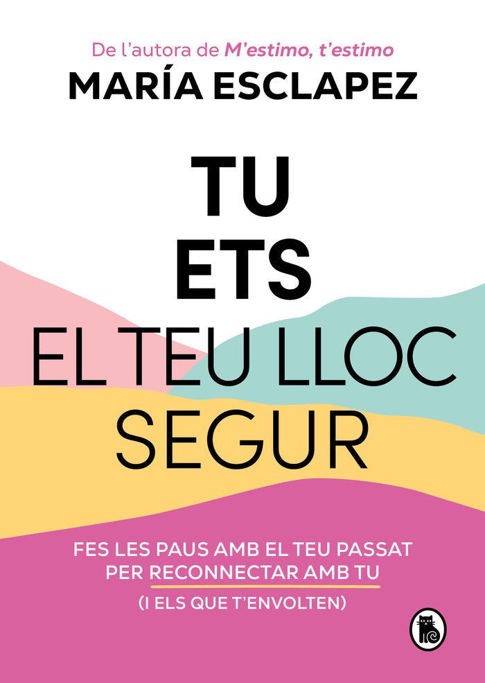 TU ETS EL TEU LLOC SEGUR | MARIA ESCLAPEZ | BRUGUERA | 9788402428639