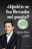 QUIEN SE HA LLEVADO MI PASTA | RUIZ,JAVIER | AGUILAR | 9788403501133