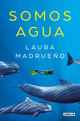 SOMOS AGUA - 9788403522169
