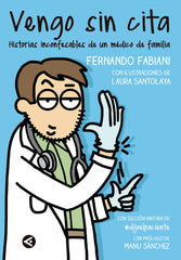 VENGO SIN CITA | FABIANI, FERNANDO/SANTOLAYA, LAURA | AGUILAR | 9788403524200