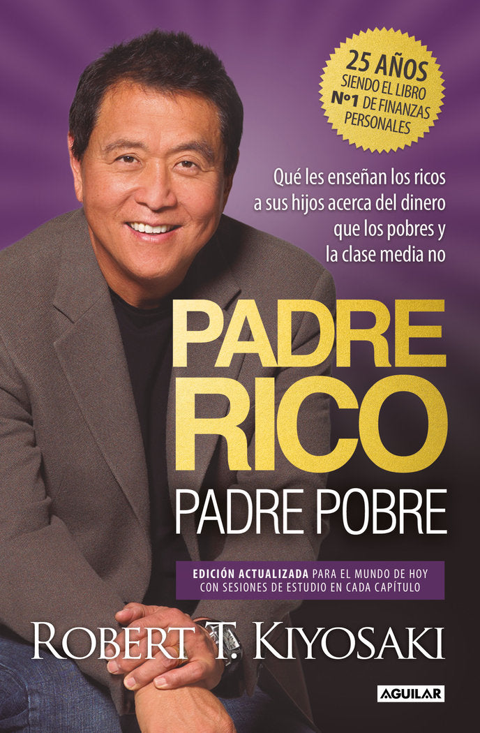 PADRE RICO PADRE POBRE ED ESPECIAL AMPLIADA TAPA DURA | ROBERT T, KIYOSAKI | AGUILAR | 9788403524774 Imagen principal del producto