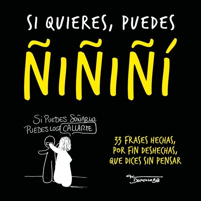 SI QUIERES PUEDES ÑIÑIÑI | DOMM COBB | AGUILAR | 9788403525061