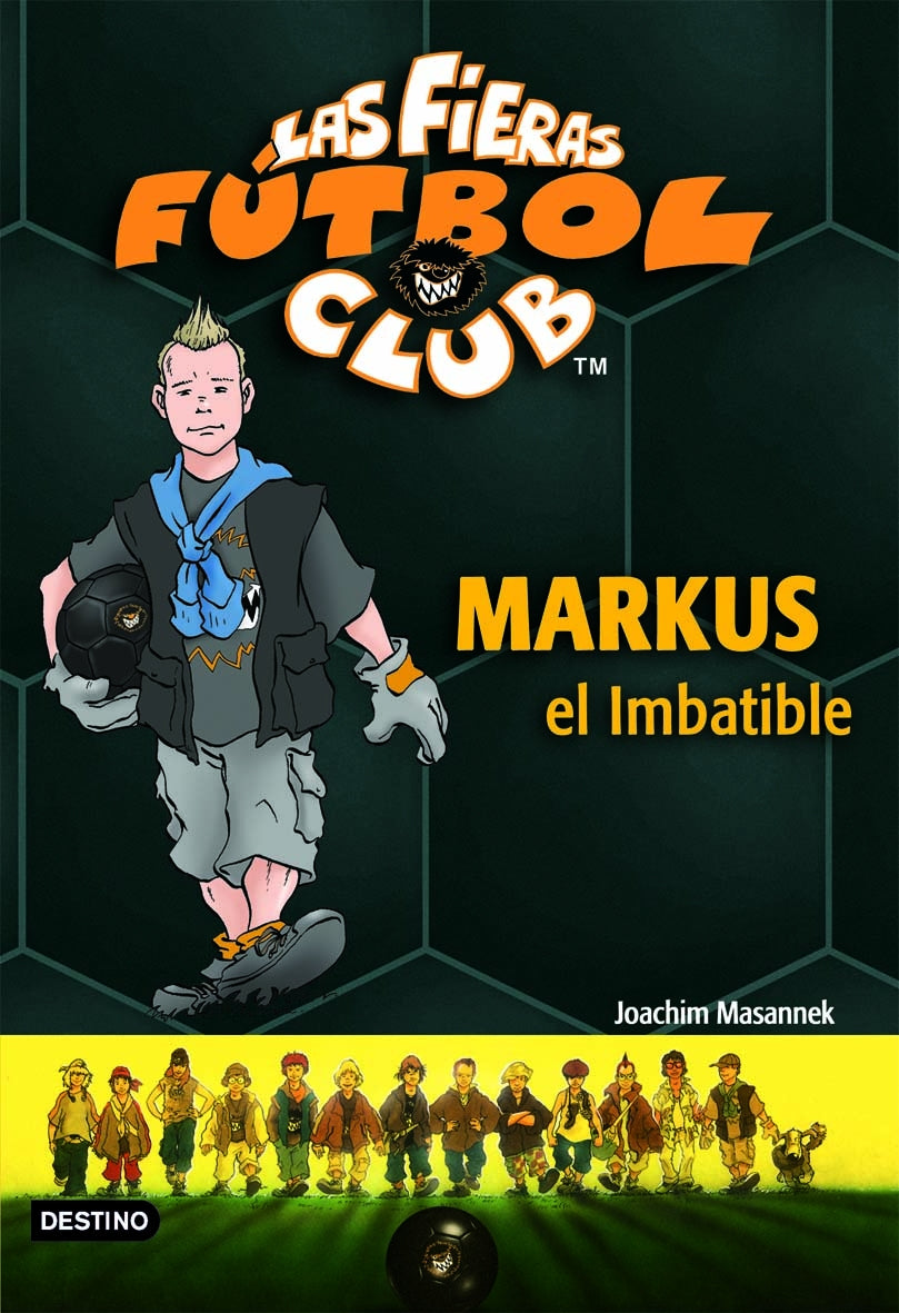 Markus el Imbatible: Las Fieras del Fútbol Club 13 Imagen principal del producto