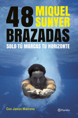 48 BRAZADAS | SUNYER,MIQUEL | PLANETA | 9788408112075
