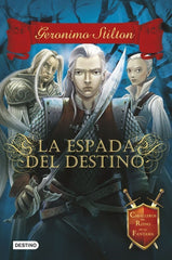 CABALLEROS REINO FANTASIA 2 LA ESPADA DEL DESTINO | Stilton,geronimo | 9788408122418 (Destino infantil y juvenil)