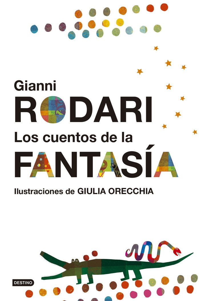 CUENTOS DE LA FANTASIA,LOS | RODARI,GIANNI | DESTINO INFANTIL Y JUVENIL | 9788408161295