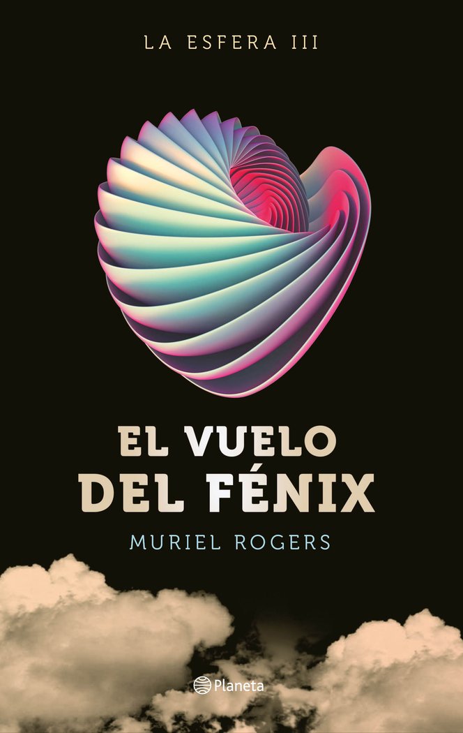 ESFERA EL VUELO DEL FENIX TRILOGIA LA ESFERA 3,LA | Rogers,muriel | 9788408162599 (Planeta) Imagen principal del producto