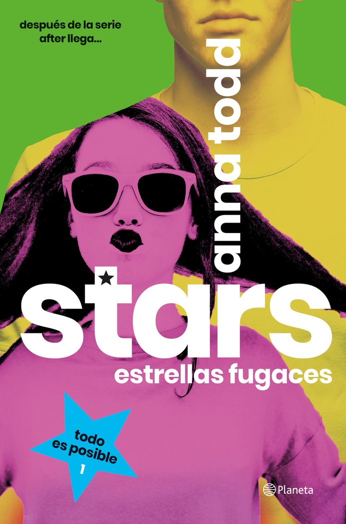STARS 1 ESTRELLAS FUGACES | Anna Todd | 9788408193487 (Planeta) Imagen principal del producto