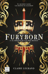 FURYBORN 1 EL ORIGEN DE LAS DOS REINAS | Claire Legrand | 9788408207955 (Cross books)