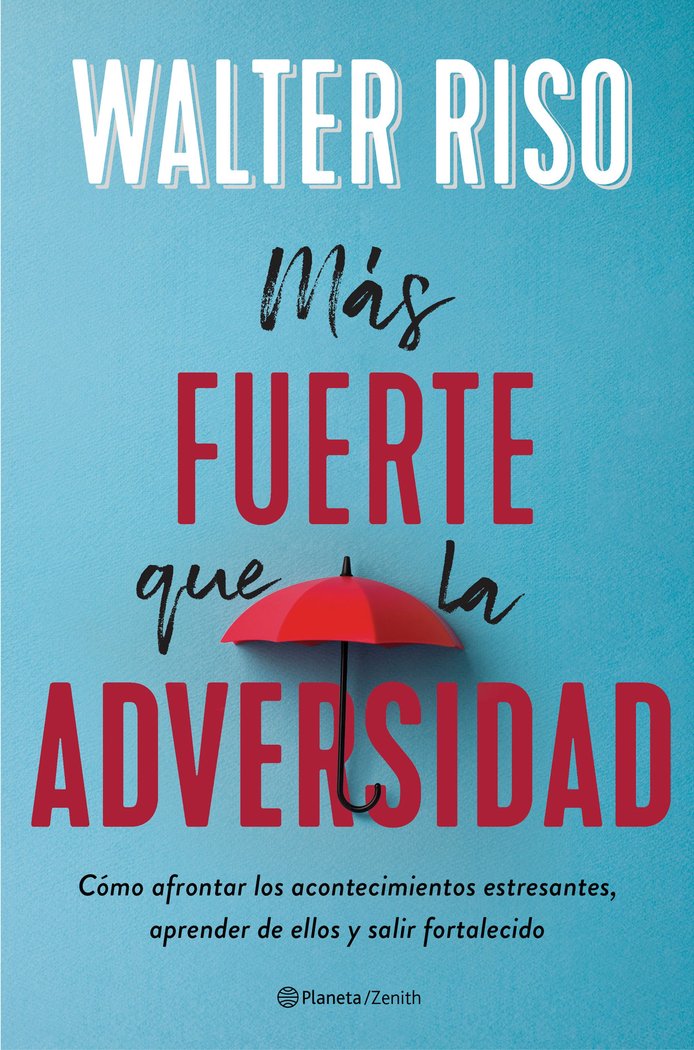 MAS FUERTE QUE LA ADVERSIDAD | WALTER RISO | ZENITH | 9788408236955