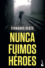 NUNCA FUIMOS HEROES - 9788408238089