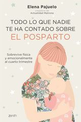 TODO LO QUE NADIE TE HA CONTADO SOBRE EL POSPARTO - 9788408241461