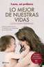 LO MEJOR DE NUESTRAS VIDAS | GALAN BERTRAND, LUCIA | PLANETA | 9788408246152