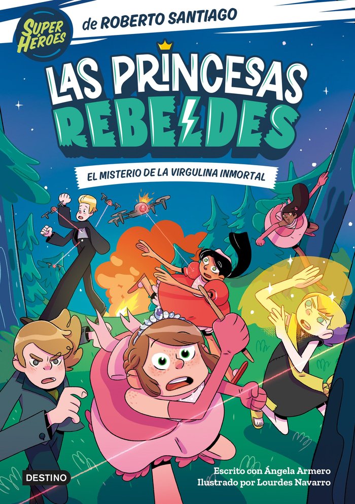 LAS PRINCESAS REBELDES 1 EL MISTERIO DE LA VIRGULINA INMOR | Roberto Santiago | 9788408249153 (Destino infantil y juvenil)