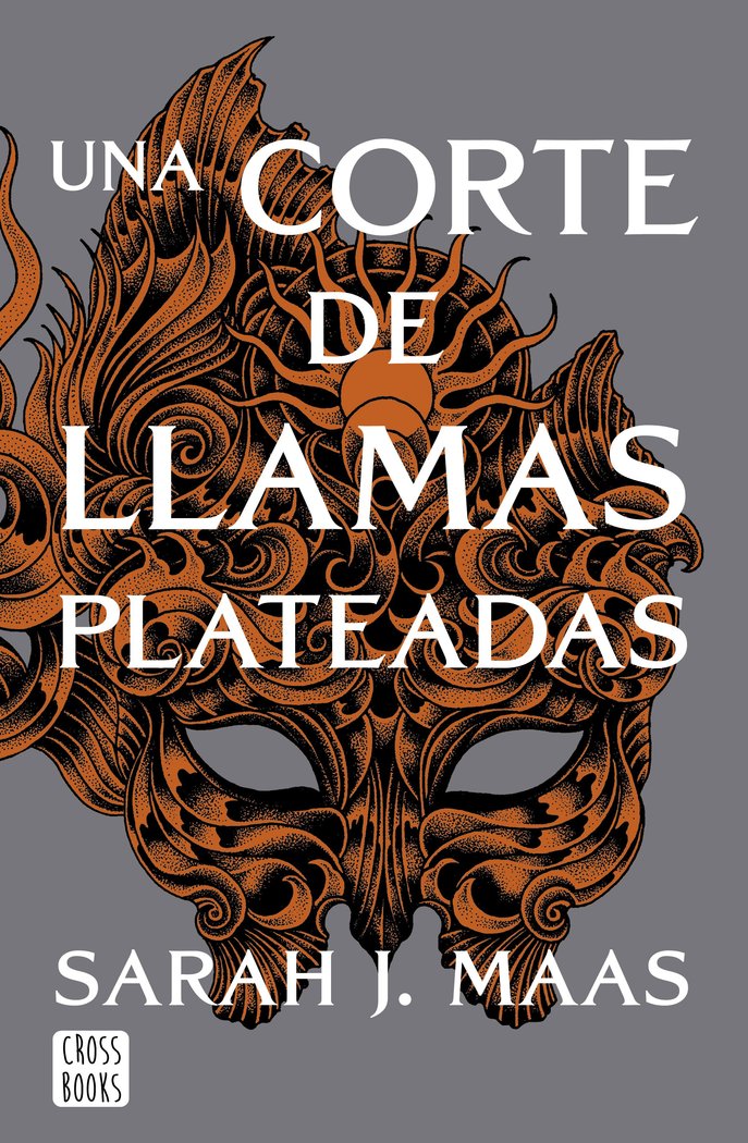 UNA CORTE DE LLAMAS PLATEADAS | Sarah J, Maas | 9788408249429 (Cross books)