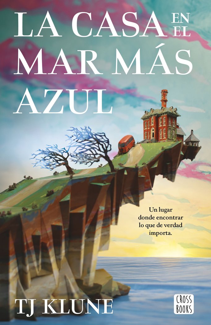 LA CASA EN EL MAR MAS AZUL | Klune, Tj | 9788408253891 (Cross books)