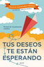 TUS DESEOS TE ESTAN ESPERANDO - 9788408255000