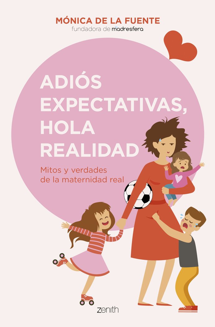 ADIOS EXPECTATIVAS HOLA REALIDAD | MONICA DE LA FUENTE | ZENITH | 9788408256151