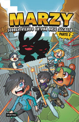 MARZY 3 SOBREVIVIENDO EN UNA BASE SECRETA PARTE 2 | The Marzy | 9788408260240 (Destino infantil y juvenil)