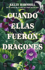 CUANDO ELLAS FUERON DRAGONES | Barnhill, Kelly | 9788408260318 (Cross books)