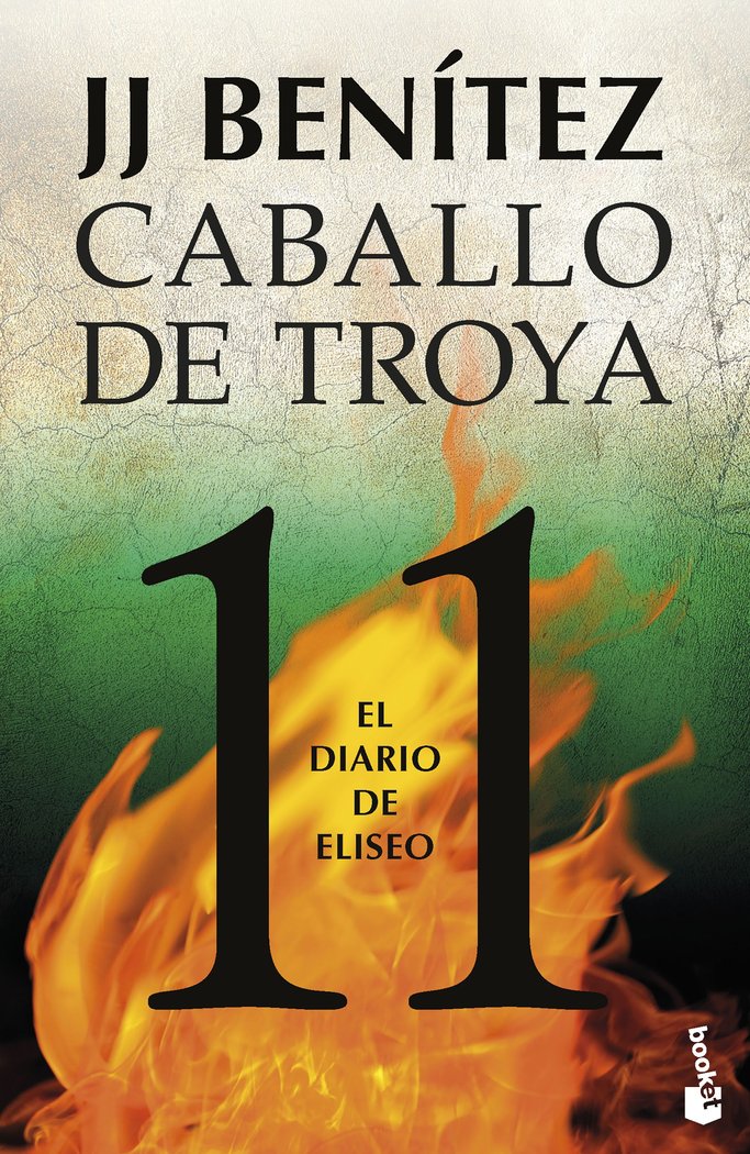 CABALLO DE TROYA 11 EL DIARIO DE ELISEO I J J Benitez I Booket I 9788408263579