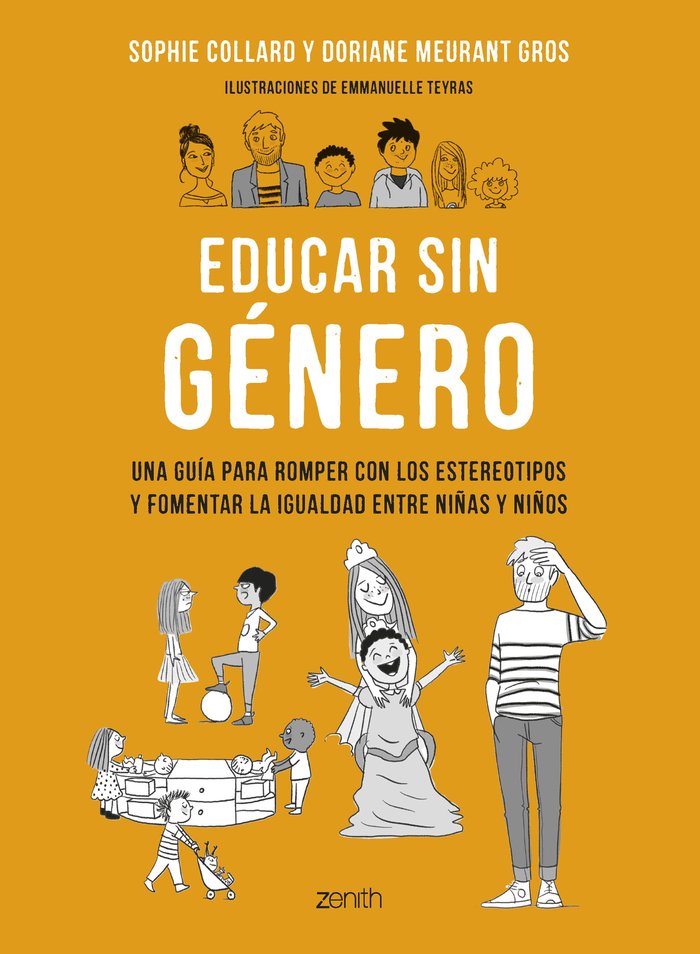EDUCAR SIN GENERO | SOPHIE COLLARD/DORIANE MEURANT GROS | ZENITH | 9788408265801 Imagen principal del producto