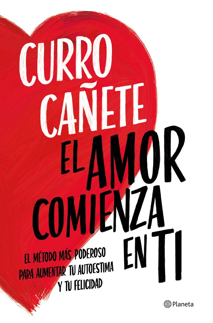 EL AMOR COMIENZA EN TI | CURRO CAÑETE | PLANETA | 9788408270430