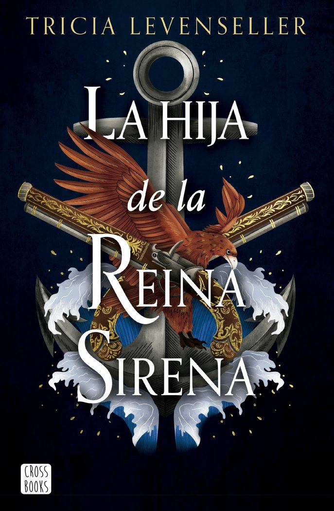 LA HIJA DE LA REINA SIRENA | Tricia Levenseller | 9788408277293 (Cross books)