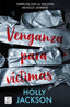 VENGANZA PARA VICTIMAS - 9788408282600