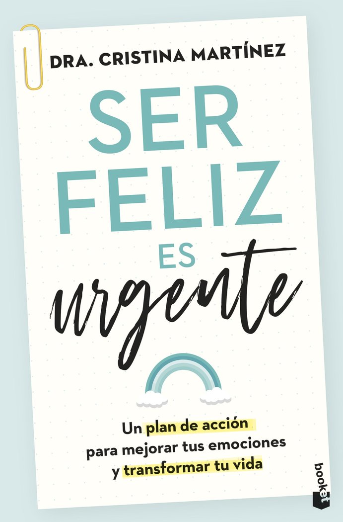 SER FELIZ ES URGENTE | DRA, CRISTINA MARTINEZ | BOOKET | 9788408282815