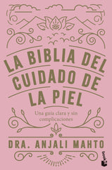 LA BIBLIA DEL CUIDADO DE LA PIEL - 9788408285069