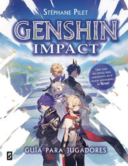 GENSHIN IMPACT GUIA PARA JUGADORES | Stephane Pilet | 9788408286066 (Planeta junior)