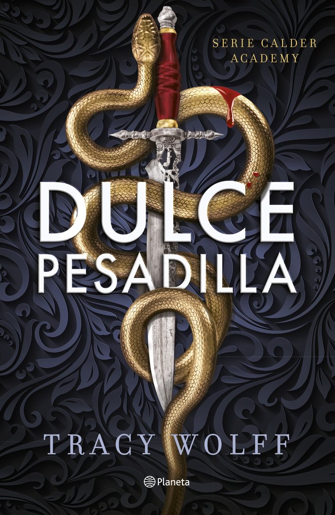 DULCE PESADILLA CALDER ACADEMY 1 | Tracy Wolff | 9788408289807 (Planeta)