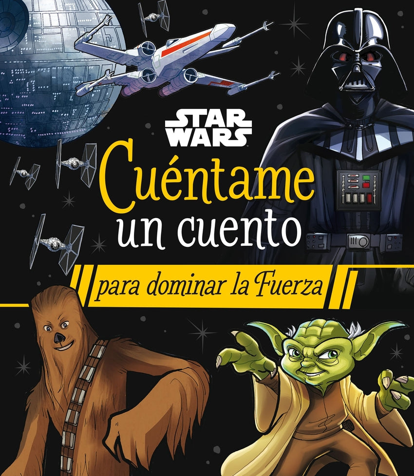 🧒 STAR WARS. CUÉNTAME UN CUENTO PARA DOMINAR LA FUERZA - 9788408290063 Imagen principal del producto