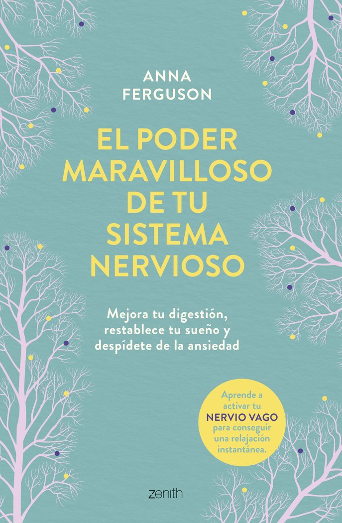 EL PODER MARAVILLOSO DE TU SISTEMA NERVIOSO | FERGUSON, ANNA | ZENITH | 9788408291091