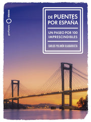 DE PUENTES POR ESPAÑA - 9788408291992