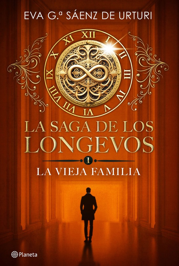 LA SAGA DE LOS LONGEVOS 1 LA VIEJA FAMILIA | Garcia Saenz De Urturi, Eva | 9788408292692 (Planeta)