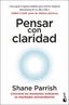 PENSAR CON CLARIDAD - 9788408298670