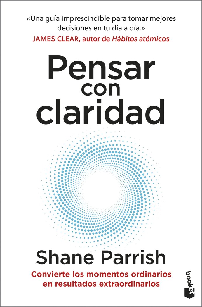 PENSAR CON CLARIDAD | PARRISH, SHANE | BOOKET | 9788408298670