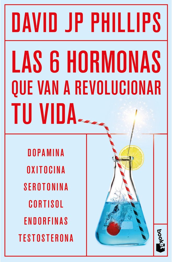 LAS SEIS HORMONAS QUE VAN A REVOLUCIONAR TU VIDA | DAVID JP PHILLIPS | BOOKET | 9788408302940 Imagen principal del producto